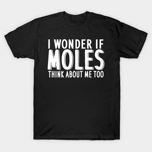 Mole men design naktmullen rat owner T-Shirt by FindYourFavouriteDesign